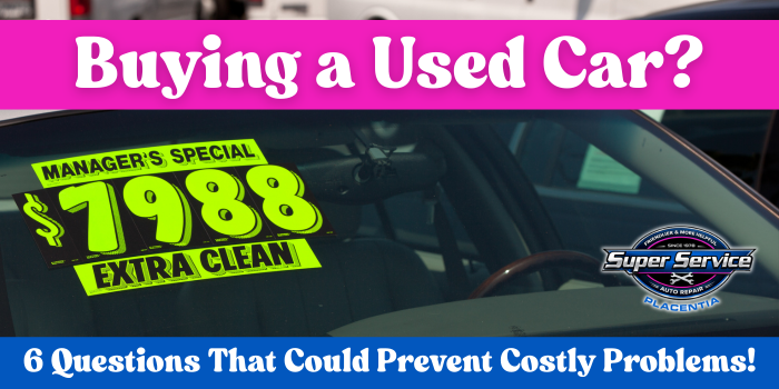 Buying a Used Car? Ask These 6 Questions Before You Buy